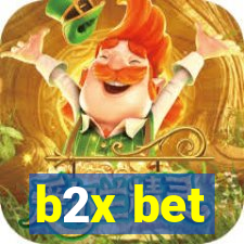 b2x bet